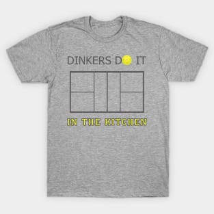 Dinkers Do It In The Kitchen T-Shirt